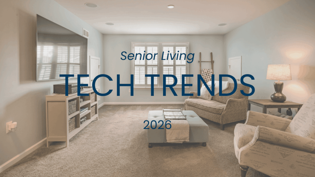 Senior Living Technology Trends 2026